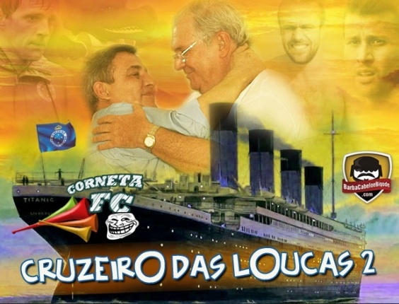 Corneta FC: Vem aí o Cruzeiro das Loucas 2